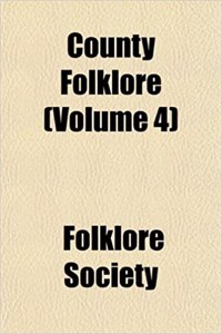 County Folklore (Volume 4)