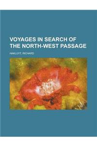 Voyages in Search of the North-west Passage