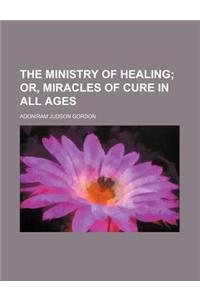 The Ministry of Healing