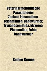 Veterinarmedizinische Parasitologie: Fischparasit, Parasit Bei Amphibien, Parasit Bei Reptilien, Parasit Bei Saugetieren, Parasit Bei Vogeln