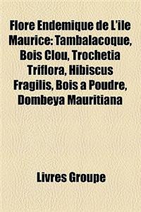 Flore Endmique de L'Le Maurice