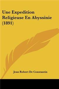 Expedition Religieuse En Abyssinie (1891)