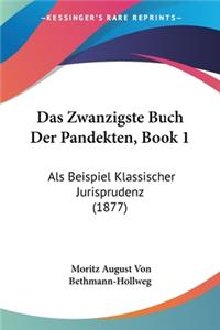 Das Zwanzigste Buch Der Pandekten, Book 1