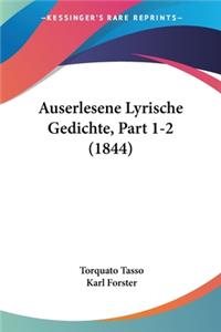 Auserlesene Lyrische Gedichte, Part 1-2 (1844)