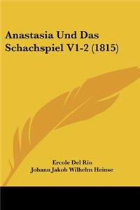 Anastasia Und Das Schachspiel V1-2 (1815)