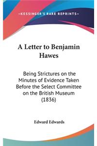 A Letter to Benjamin Hawes