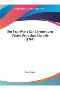 Ein Paar Worte Zur Ehrenrettung Unsrer Deutschen Martiale (1797)