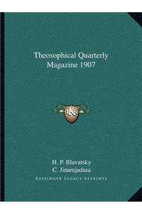 Theosophical Quarterly Magazine 1907