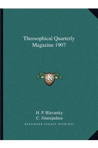 Theosophical Quarterly Magazine 1907
