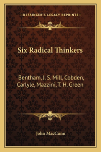 Six Radical Thinkers