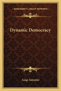 Dynamic Democracy
