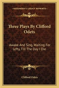 Three Plays by Clifford Odets