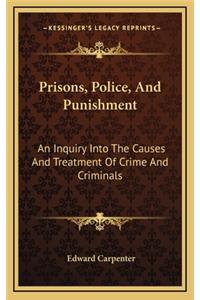 Prisons, Police, and Punishment
