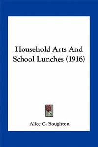 Household Arts and School Lunches (1916)