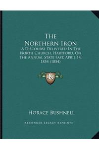 The Northern Iron