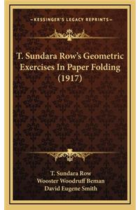 T. Sundara Row's Geometric Exercises in Paper Folding (1917)