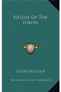 Helene Of The Yukon