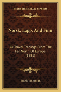 Norsk, Lapp, and Finn
