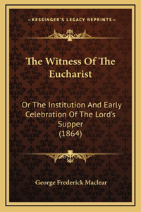 The Witness of the Eucharist