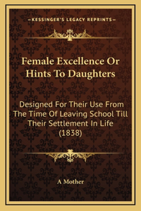 Female Excellence Or Hints To Daughters