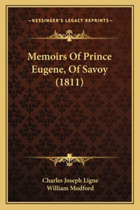 Memoirs Of Prince Eugene, Of Savoy (1811)