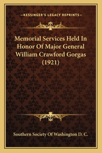 Memorial Services Held In Honor Of Major General William Crawford Gorgas (1921)