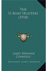 The U-Boat Hunters (1918)
