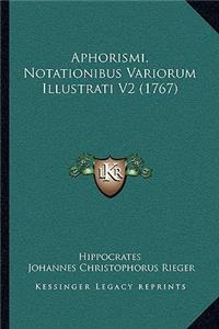 Aphorismi, Notationibus Variorum Illustrati V2 (1767)