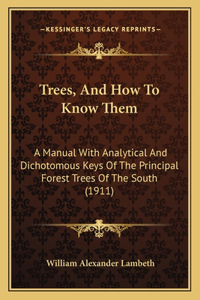 Trees, And How To Know Them