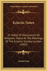 Eclectic Notes