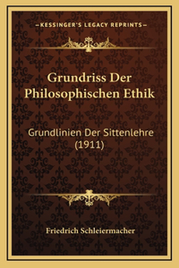 Grundriss Der Philosophischen Ethik