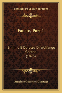Fausto, Part 1