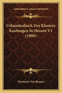 Urkundenbuch Des Klosters Kaufungen In Hessen V1 (1900)