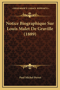 Notice Biographique Sur Louis Malet De Graville (1889)