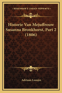 Historie Van Mejuffrouw Susanna Bronkhorst, Part 2 (1806)