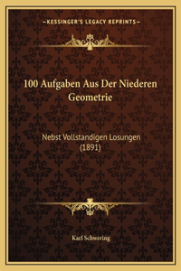 100 Aufgaben Aus Der Niederen Geometrie