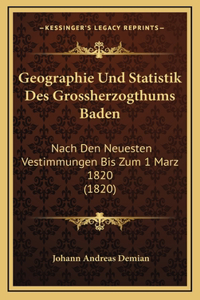 Geographie Und Statistik Des Grossherzogthums Baden