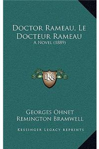 Doctor Rameau, Le Docteur Rameau