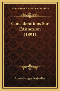 Considerations Sur L'Annexion (1891)