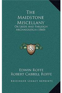 The Maidstone Miscellany
