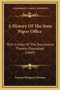 A History Of The State Paper Office