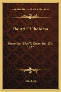 The Art Of The Maya