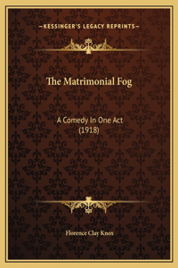 The Matrimonial Fog