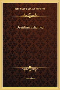 Druidism Exhumed