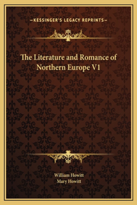 The Literature and Romance of Northern Europe V1