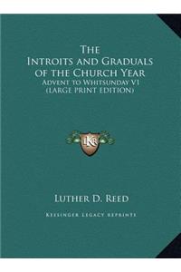 The Introits and Graduals of the Church Year