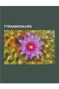 Tyrannosaurs