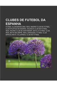 Clubes de Futebol Da Espanha