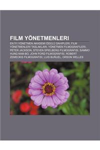 Film Yonetmenleri: En Yi Yonetmen Akademi Odulu Sahipleri, Film Yonetmenleri Taslaklar, Yonetmen Filmografileri, Peter Jackson