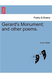 Gerard's Monument; And Other Poems.